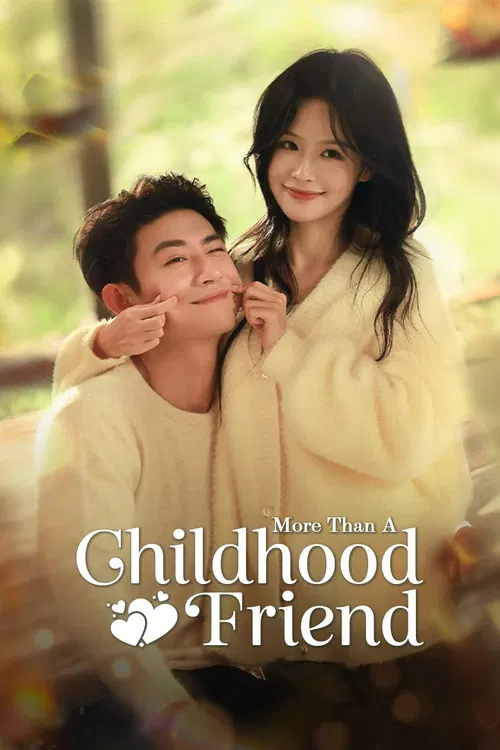 More Than A Childhood Friend tv show poster