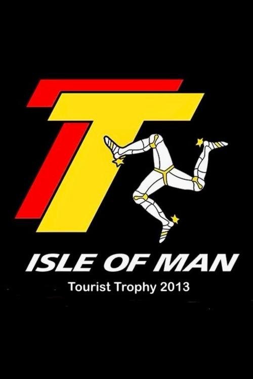 Isle of Man Tourist Trophy 2013, The TT Experience movie poster