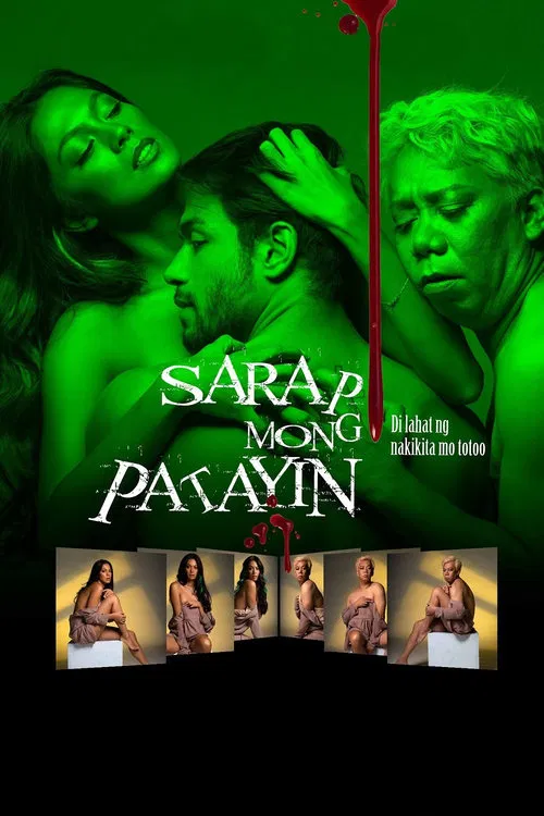 Sarap Mong Patayin movie poster