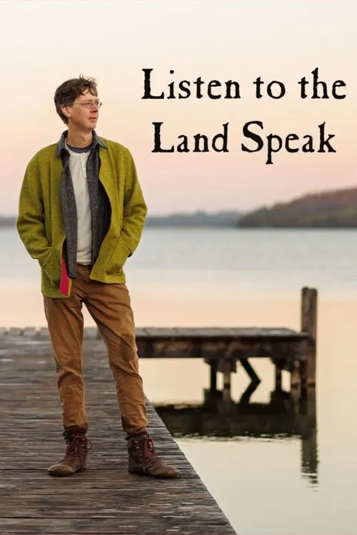 Listen to the Land Speak movie poster