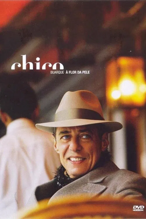 Chico Buarque - À Flor da Pele movie poster
