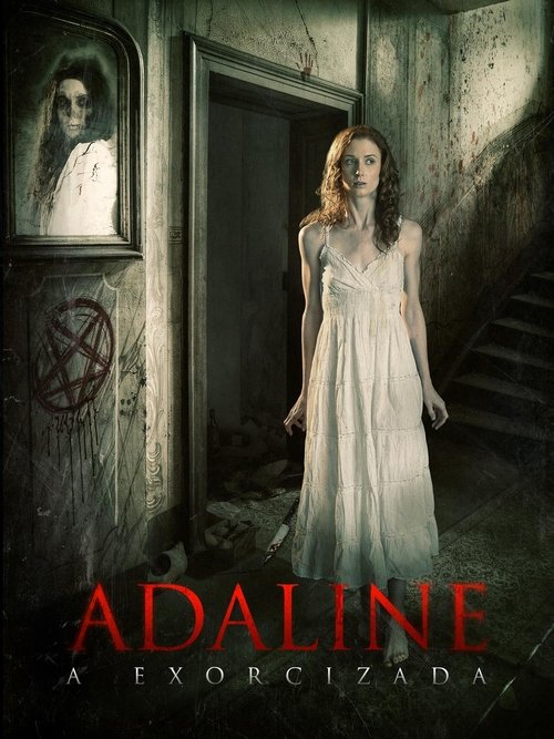 Poster do filme Adaline, A Exorcisada