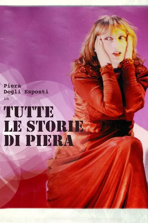 Tutte le storie di Piera movie poster