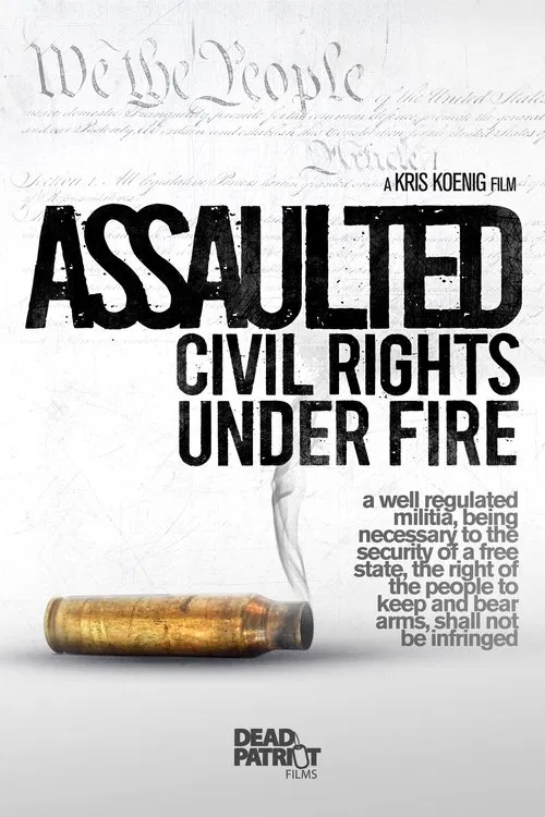 Assaulted: Civil Rights Under Fire movie poster