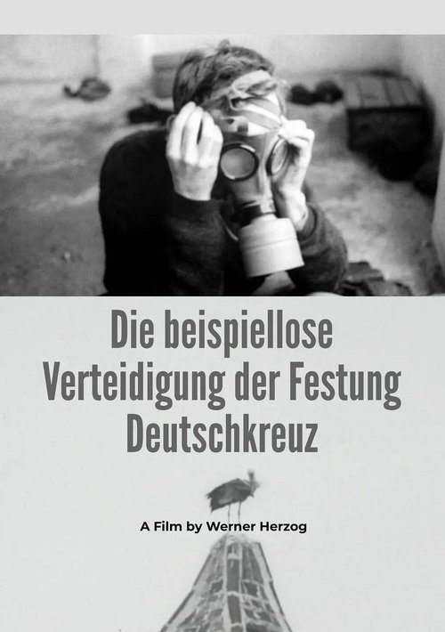 The Unprecedented Defence of the Fortress Deutschkreuz movie poster