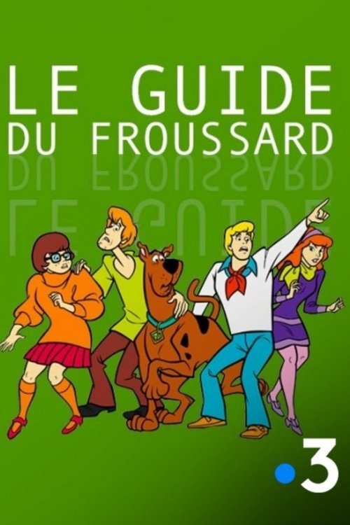 Scooby-Doo: Le Guide du Froussard tv show poster