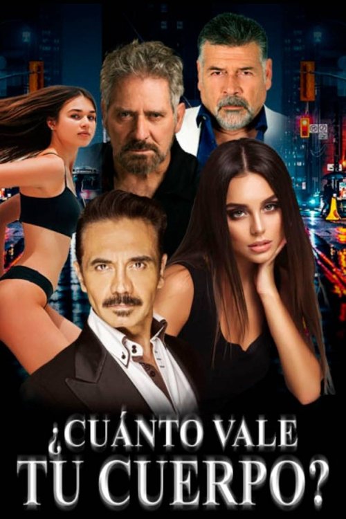 Cuánto vale tu cuerpo movie poster