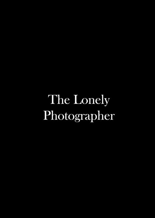 The Lonely Photographer movie poster
