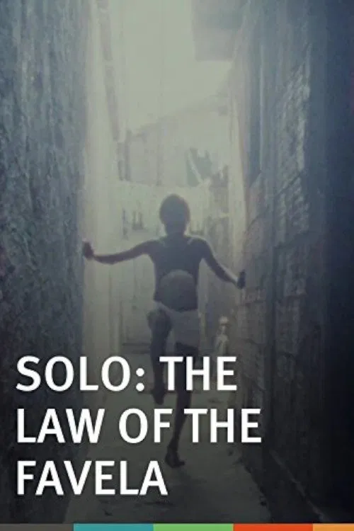 Solo, the Law of the Favela movie poster
