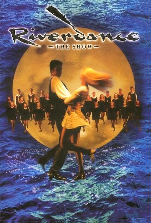 Riverdance: The Show movie poster