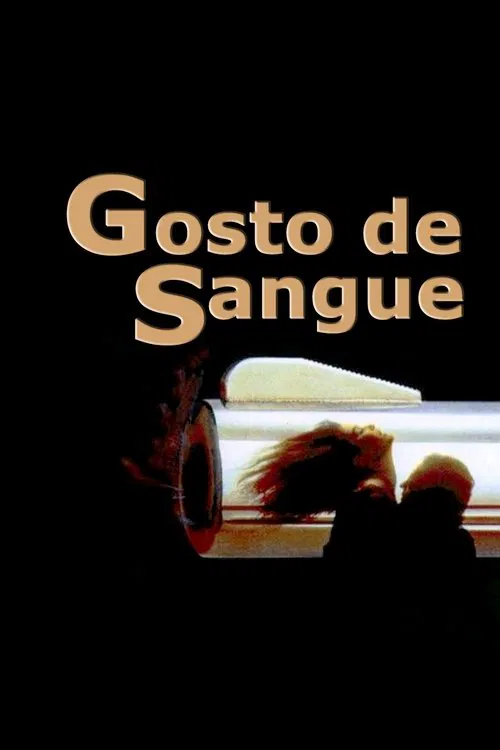 Poster do filme Gosto de Sangue