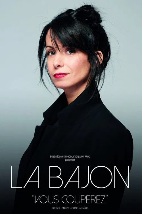 La Bajon : Vous couperez movie poster