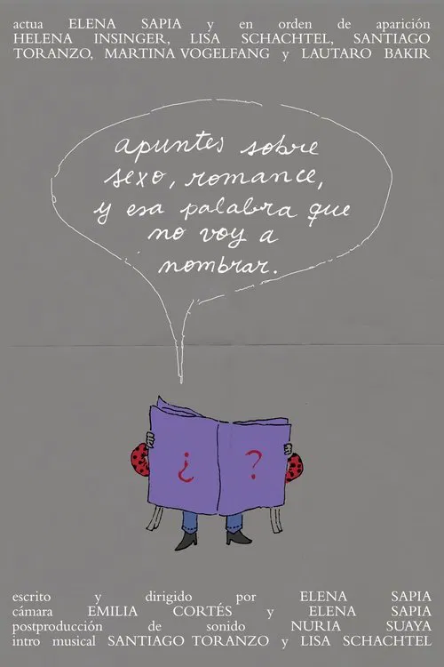 Apuntes sobre sexo, romance, y esa palabra que no voy a nombrar. movie poster
