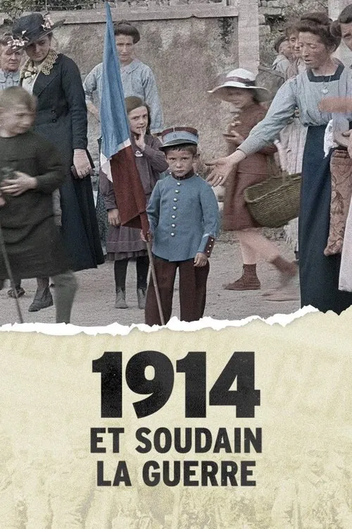 Poster do filme 1914, et soudain la guerre !
