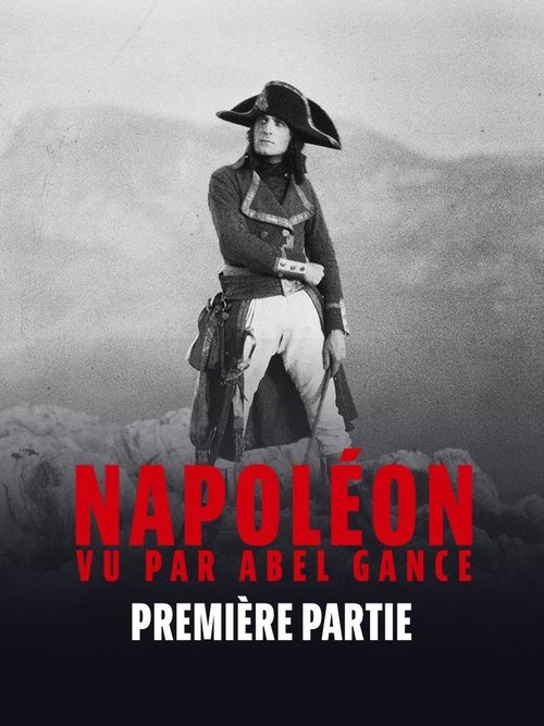 Napoléon vu par Abel Gance - Première partie : La jeunesse de Bonaparte movie poster