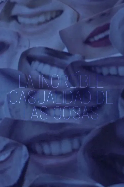 La Increíble Casualidad de las Cosas movie poster