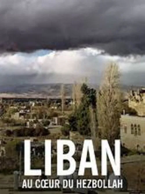 Liban: au cœur du Hezbollah movie poster