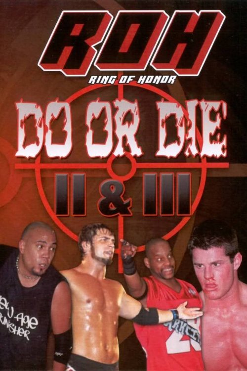 ROH: Do or Die II & III movie poster
