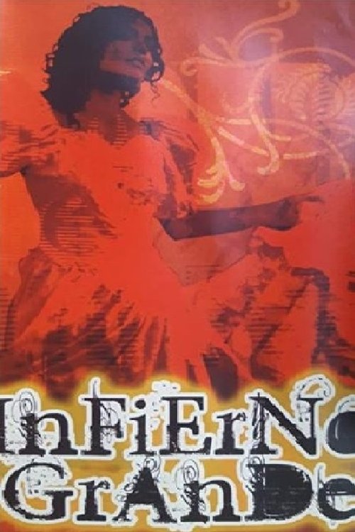 Infierno Grande movie poster