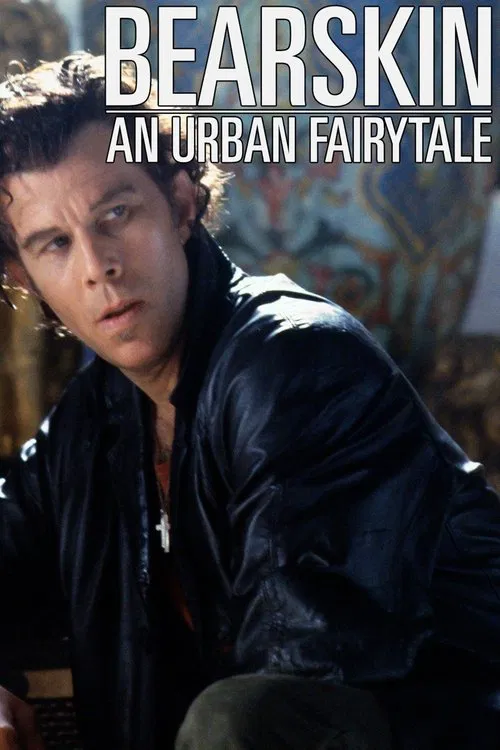 Bearskin: An Urban Fairytale movie poster