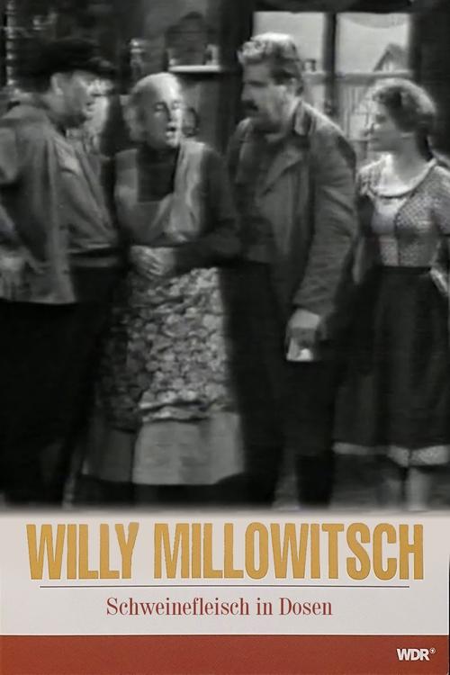 Millowitsch- Theater - Schweinefleisch in Dosen movie poster