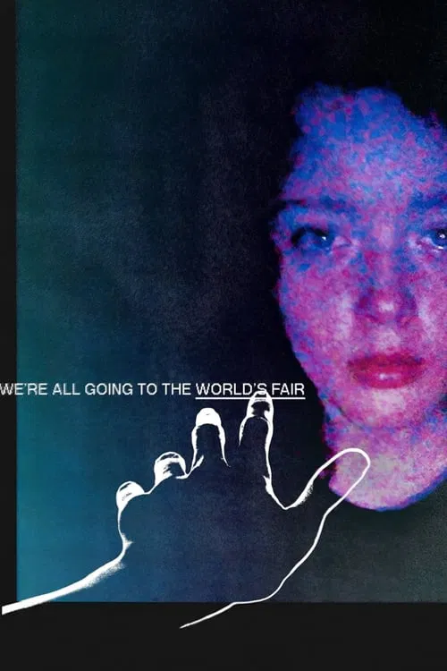 We're All Going to the World's Fair movie poster