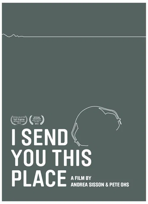 I Send You This Place movie poster