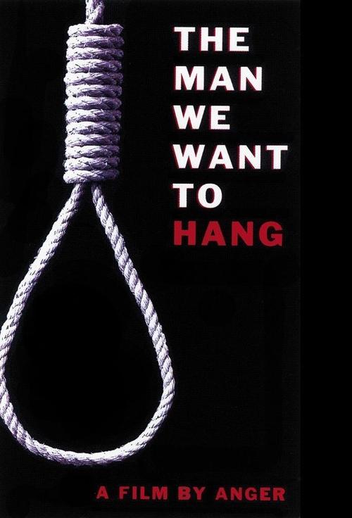 The Man We Want to Hang movie poster