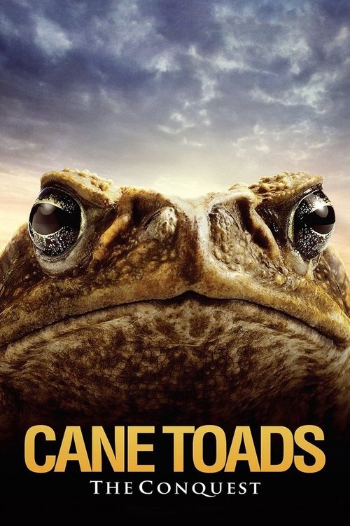 Cane Toads: The Conquest movie poster