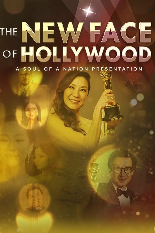 The New Face of Hollywood – A Soul of a Nation Presentation movie poster
