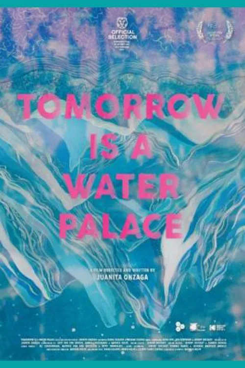 Tomorrow Is a Water Palace movie poster