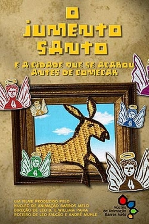 O Jumento Santo e a Cidade que Acabou Antes de Começar movie poster