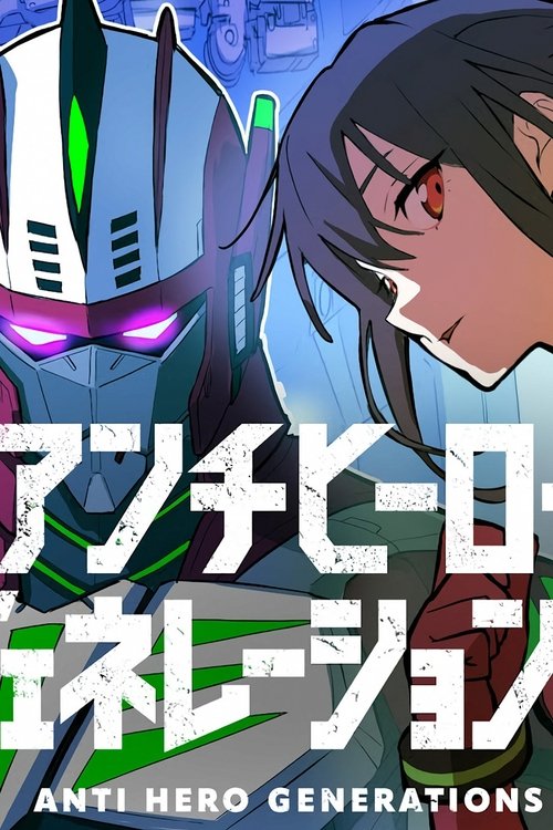 Anti-Hero Generations tv show poster
