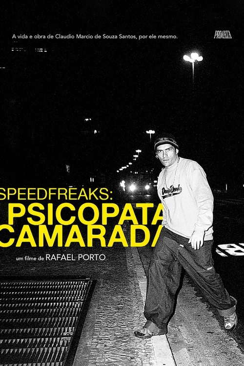 SpeedfreakS: Psicopata Camarada movie poster
