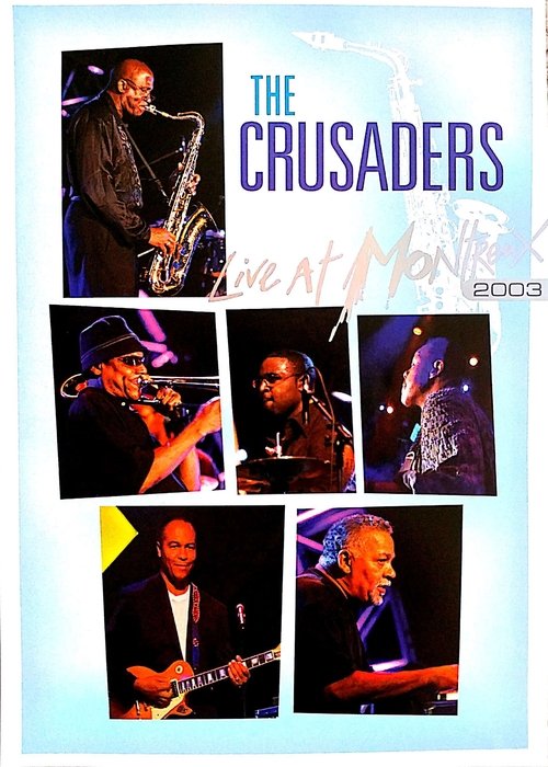 The Crusaders - Live at Montreux 2003 movie poster