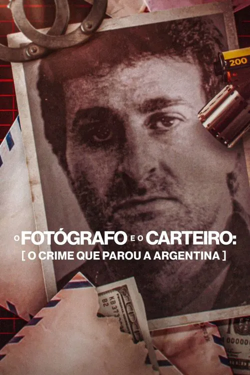Poster do filme O Fotógrafo e o Carteiro: O Crime que Parou a Argentina
