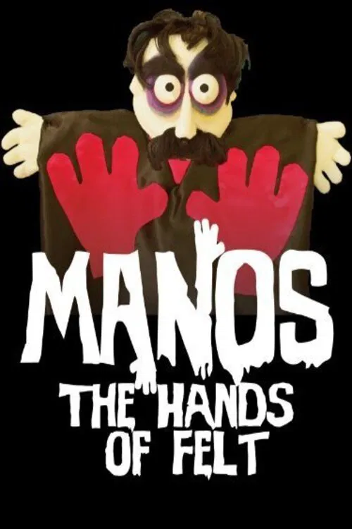 Manos: The Hands of Felt movie poster