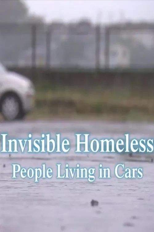 Poster do filme Invisible Homeless: People Living in Cars
