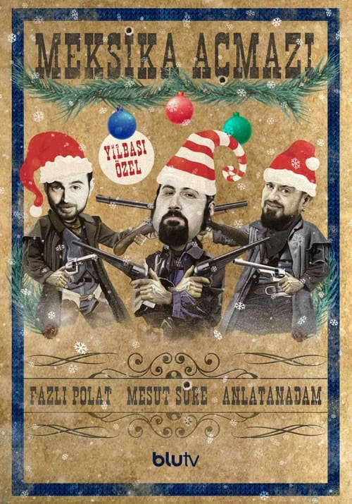 Meksika Açmazı: Yılbaşı Özel movie poster