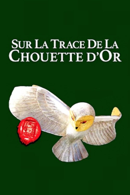 Sur les traces de la Chouette d'Or movie poster