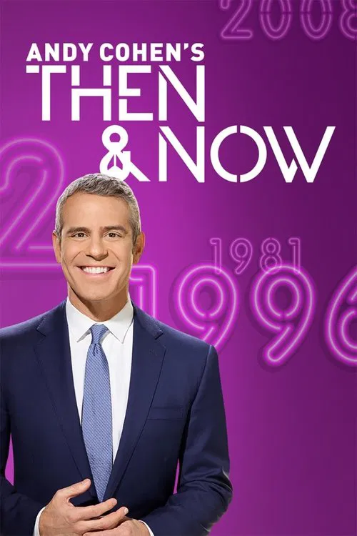 Andy Cohen's Then and Now tv show poster