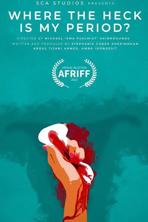 Poster do filme Where the Heck is My Period