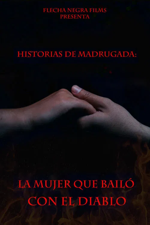 Historias de Madrugada: La Mujer que Bailó con el Diablo movie poster