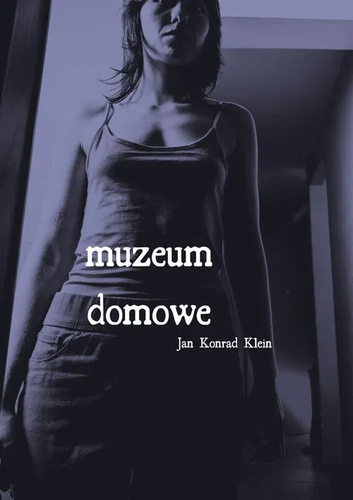 Muzeum domowe movie poster