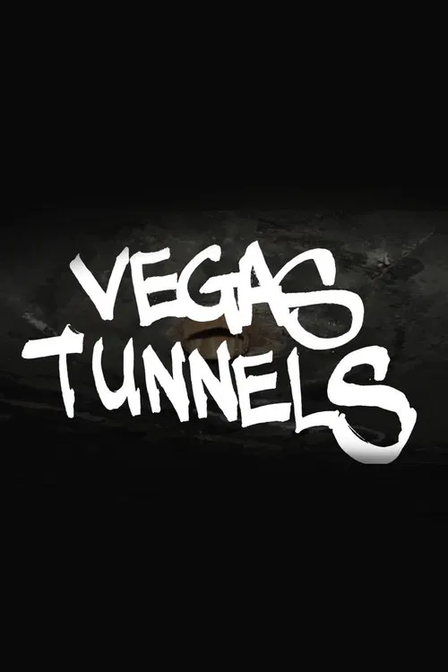 Vegas Tunnels movie poster