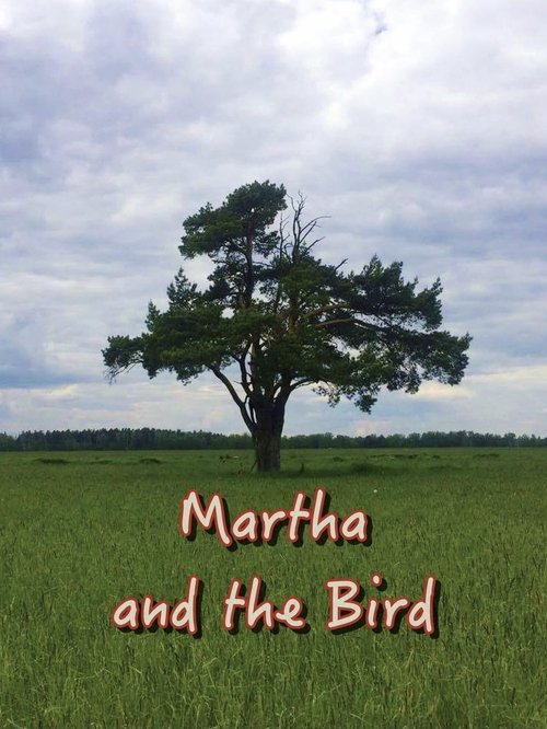 Martha and the Bird movie poster