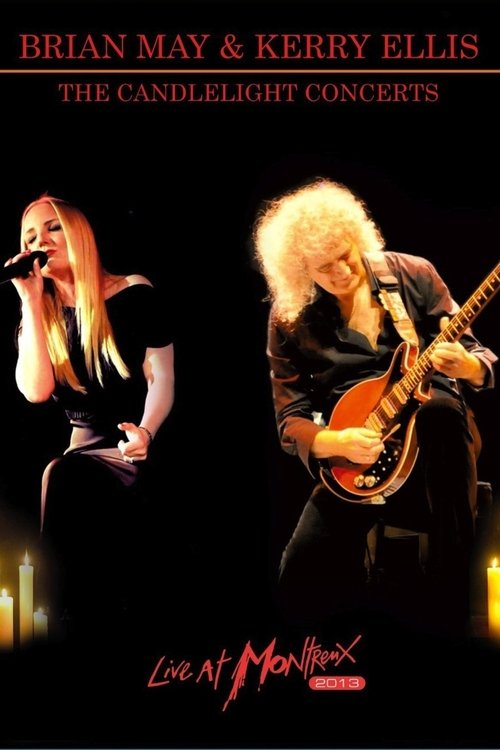 Brian May & Kerry Ellis - The Candlelight Concerts Live at Montreux movie poster