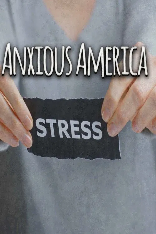 Anxious America movie poster