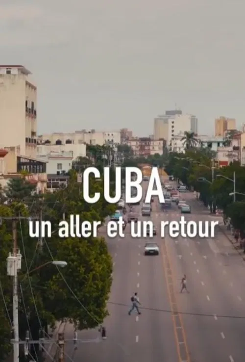 Cuba, un aller et un retour movie poster