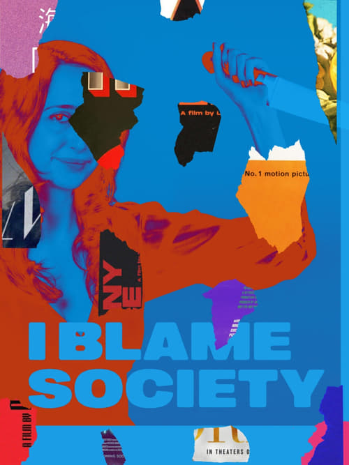 I Blame Society movie poster
